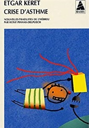 Crise D'Asthme (Etgar Keret)