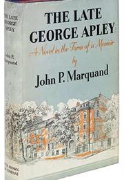 The Late George Apley by John Phillips Marquand