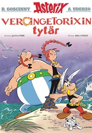 Asterix 38 - Vercingetorixin Tytär (Ferri, Jean-Yves & Conrad, Didier)
