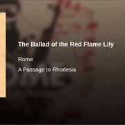 Rome- The Ballad of the Red Flame Lily