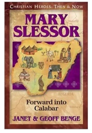 Christian Heroes,  Then and Now: Mary Slessor (Janet and Geoff Benge)