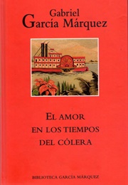 El Amor En Los Tiempos Del Cólera (Gabriel García Marquez)
