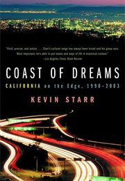 Coast of Dreams: California on the Edge, 1990-2003 (Kevin Starr)