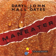 Hall and Oates - "Maneater"