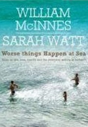 Worse Things Happen at Sea (William McInnes and Sarah Watt)