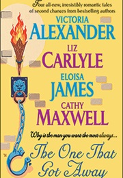 The One That Got Away (Eloisa James Et Al)