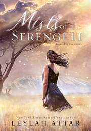 Mists of the Serengeti (Leylah Attar)