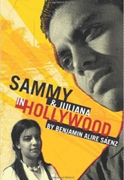 Sammy and Juliana in Hollywood (Benjamin Alire Saenz)