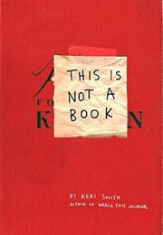 This Is Not a Book (Keri Smith)