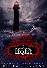 A Shadow of Light (Bella Forrest)