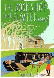 The Bookshop That Floated Away (Sarah Henshaw)