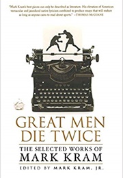Great Men Die Twice (Mark Kram)