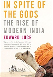 In Spite of the Gods (Edward Luce)