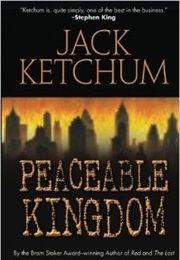 Peacable Kingdom (Jack Ketchum)