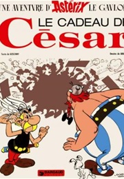 Le Cadeau De César (René Goscinny Et Albert Uderzo)