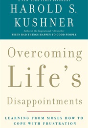 Overcoming Life's Disappointments (Harold S. Kushner)