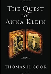 The Quest for Anna Klein (Thomas H. Cook)