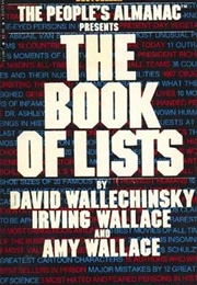 The Book of Lists (David Wallechinsky, Irving Wallace and Amy Wallace)