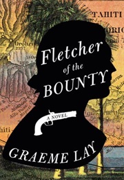 Fletcher of the Bounty (Graeme Lay)