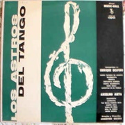 Interpretan a Enrique Delfino Y Anselmo Aieta – Los Astros Del Tango (1960)