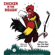 Chicken in the Rough