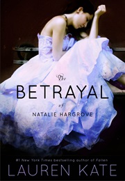 The Betrayal of Natalie Hargrove (Lauren Kate)