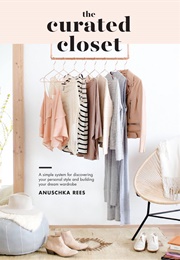 The Curated Closet (Anuschka Reese)
