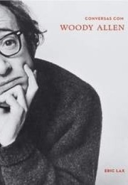 Conversas Com Woody Allen (Eric Lax)