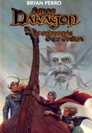 Amos Daragon : Le Crépuscule Des Dieux (Bryan Perro)