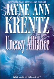 Uneasy Alliance (Jayne Ann Krentz)