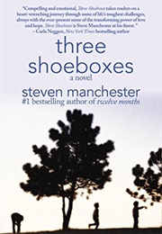 Three Shoeboxes (Steven Manchester)