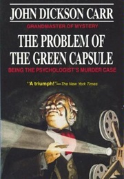 The Problem of the Green Capsule (John Dickson Carr)