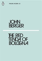 The Red Tenda of Bologna (John Berger)