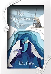 The Seafare's Kiss (Julia Ember)