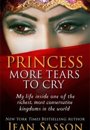 Princess:More Tears to Cry (Jean Sasson)