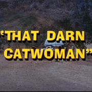 That Darn Catwoman