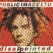 Disappointed - Public Image Ltd.
