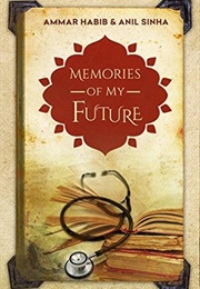 Memories of My Future (Ammar Habib)