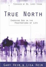 True North (Lisa and Gary Heim)