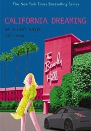 California Dreaming (A-List, #10) (Zoey Dean)