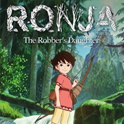 Ronja, the Robber&#39;s Daughter