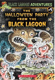 The Halloween Party From the Black Lagoon (Mark Thaler)