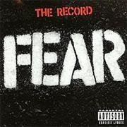 Fear : The Record