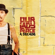 Our Lady Peace: A Decade