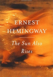 The Sun Also Rises (Ernest Hemingway)