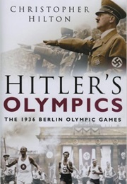 Hitler&#39;s Olympics (Christopher Hilton)