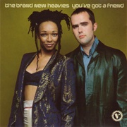 You've Got a Friend - The Brand New Heavies