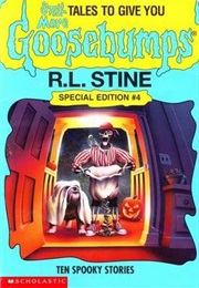 Still More Tales to Give You Goosebumps (R.L Stine)