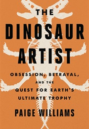 The Dinosaur Artist (Paige Williams)