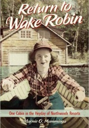 Return to Wake Robin (Marnie O. Mamminga)